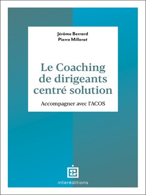 cover image of Le coaching de dirigeants orienté solution